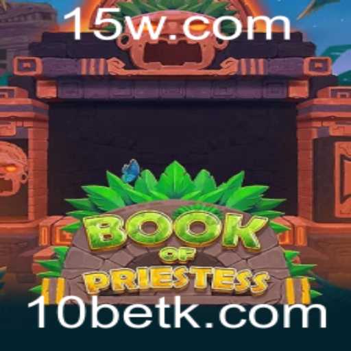 Explorando o Fascinante Universo de BookOfPriestess: Um Guia Completo para Novos Jogadores