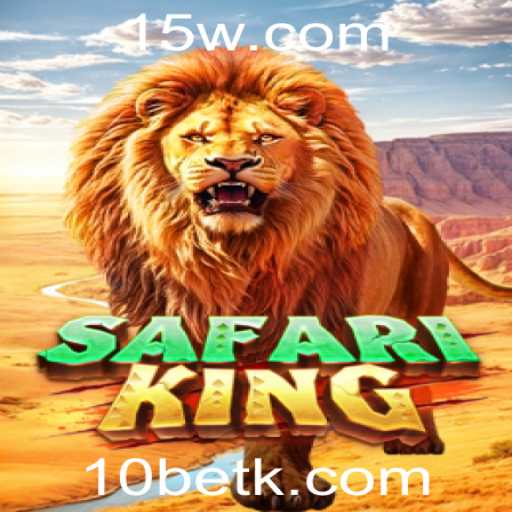 Explorando o Universo Emocionante de SafariKing com 10bet