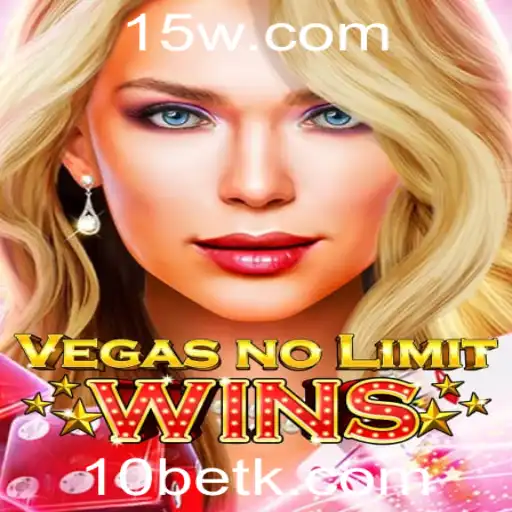 VegasNoLimitWins: Experimente a Emoção das Apostas com 10bet
